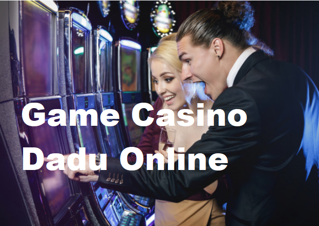 Game Casino Dadu Online